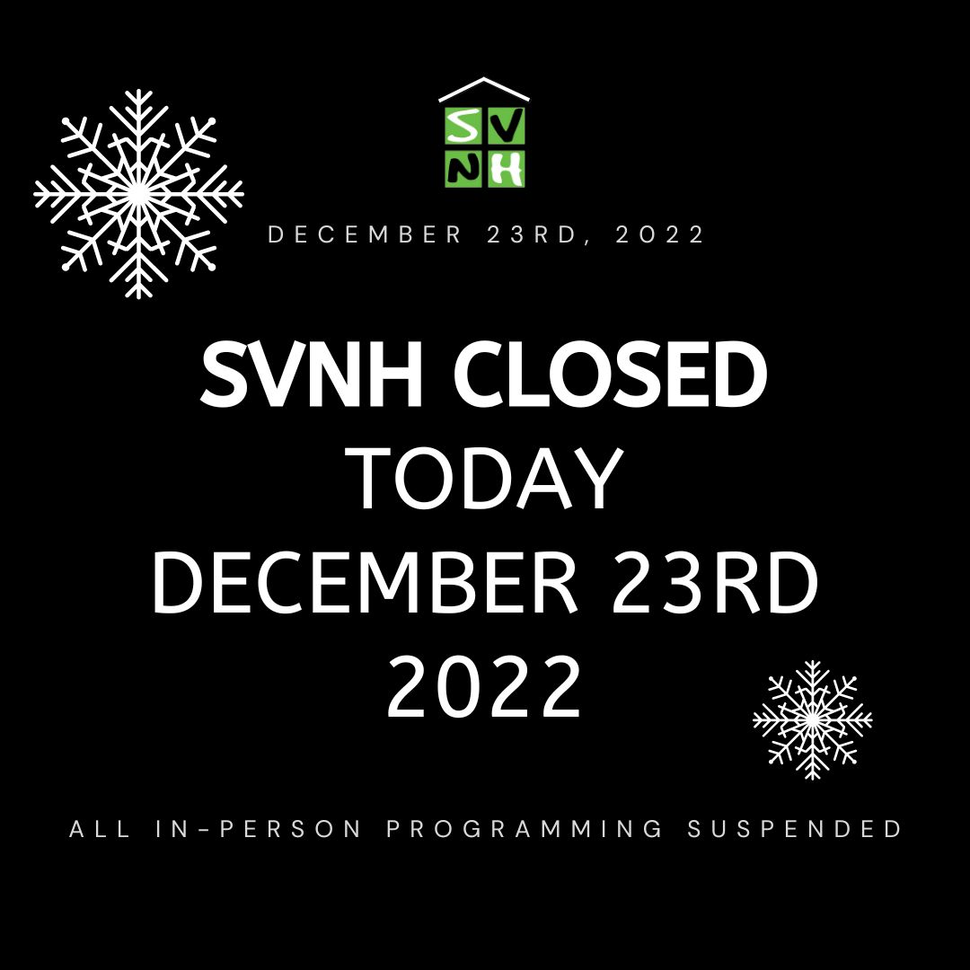 SVNH Snow Closure – Tuesday, December 23, 2022